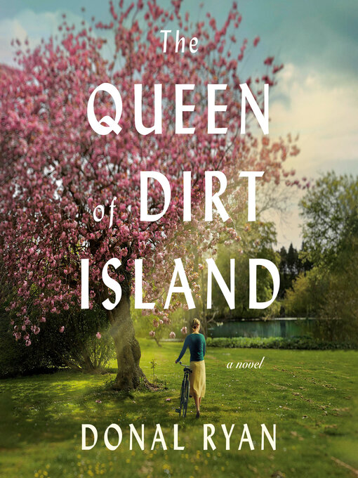 Title details for The Queen of Dirt Island by Donal Ryan - Available